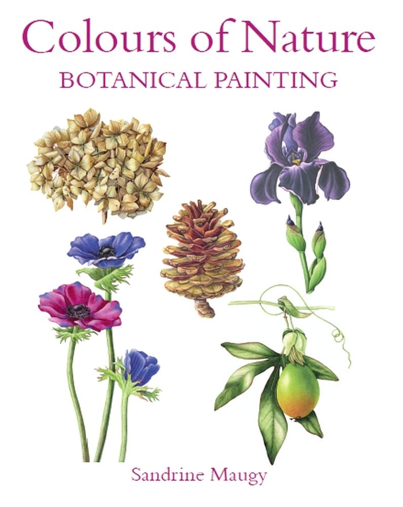 Colours of Nature by Sandrine Maugy PAPERBACK 9780719831492