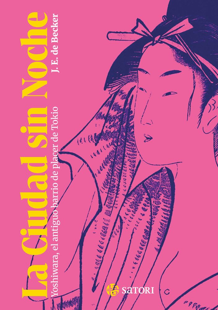 LA CIUDAD SIN NOCHE: Yoshiwara, el antiguo barrio de placer de Tokio (HISTORIA)