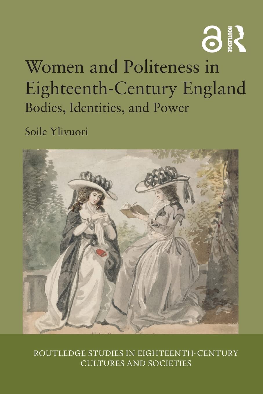 Women and Politeness in Eighteenth-Century England: Bodies, Identities, and Power