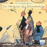 Die Werkstatt der Schmetterlinge: Hörspiel des WDR