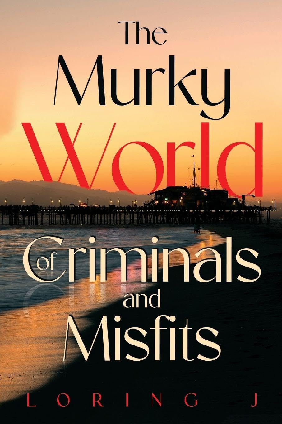 Murky World Of Criminals & Misfits