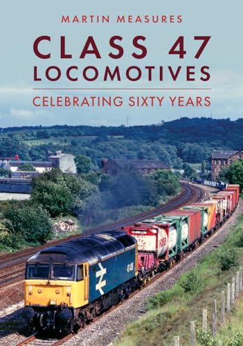 Class 47: Celebrating Sixty Years