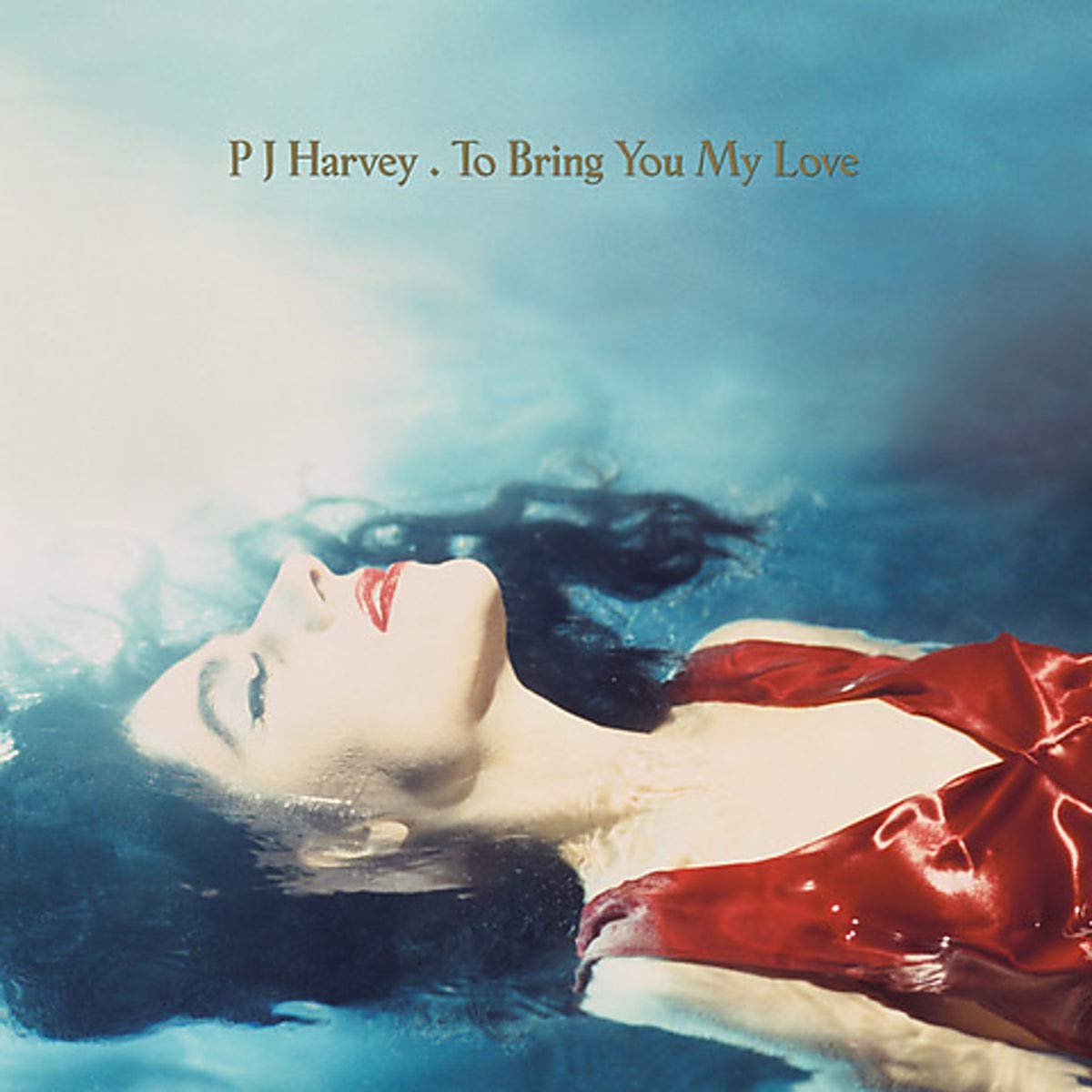 To Bring You My Love [VINYL]