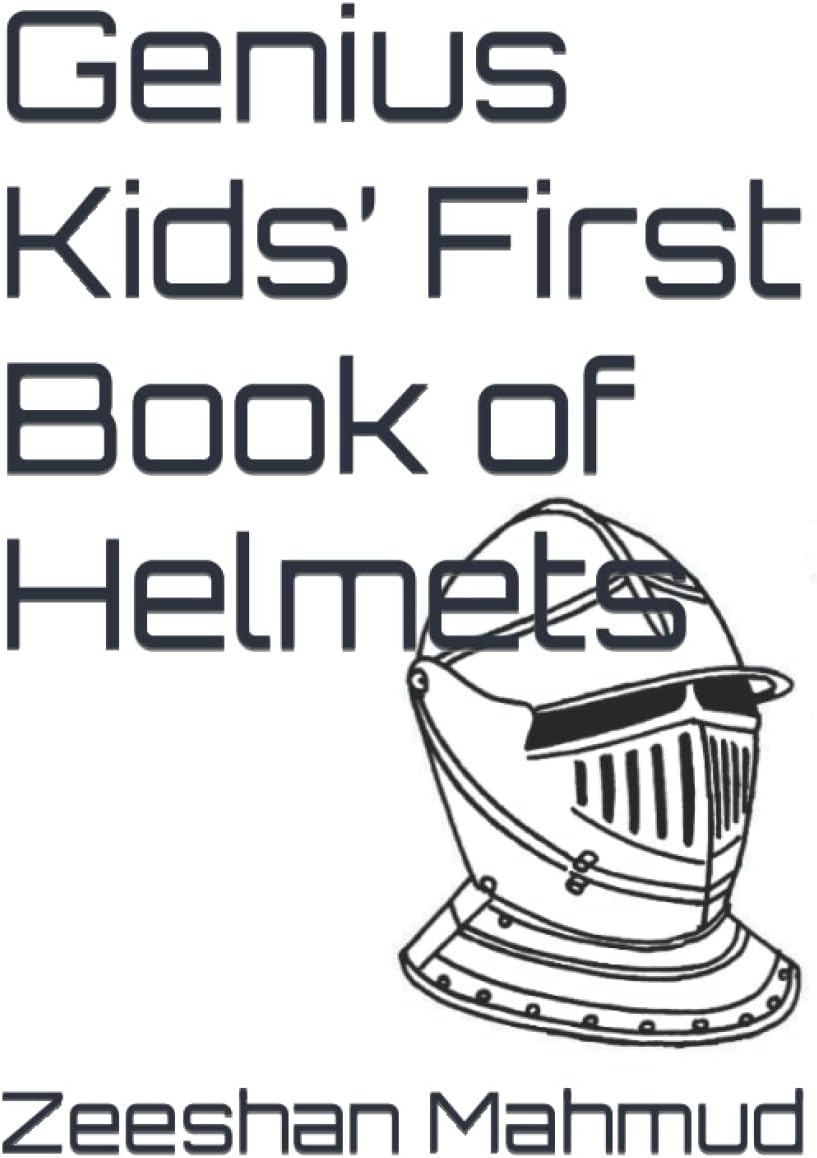 Genius Kids’ First Book of Helmets