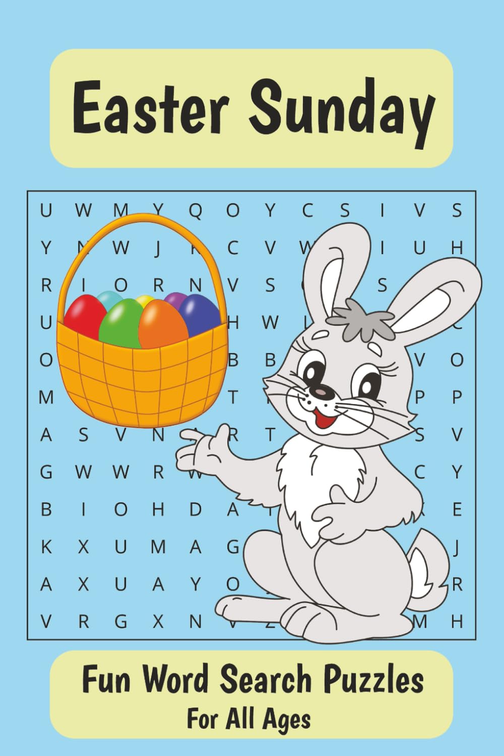 Easter Word Search Puzzle Book: Word Searches with Easy to Read Print about Easter, Bunnies, Easter Eggs, and More | 6x9 inches, 110 pages | 50+ ... and Fun (Holiday Word Search Puzzle Books)