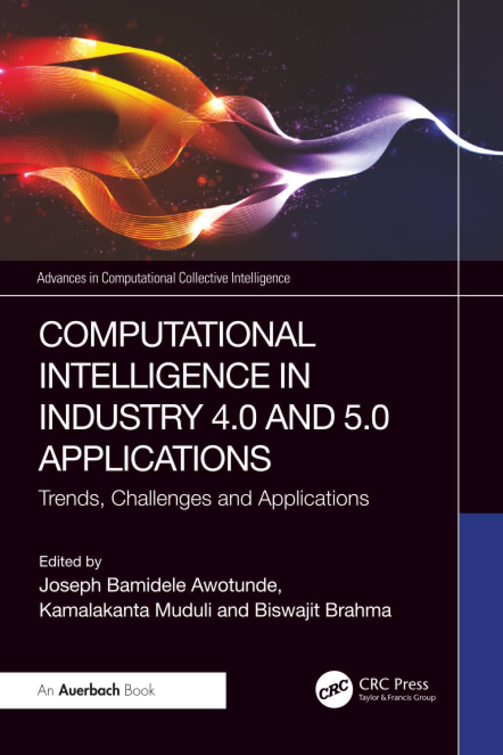 Computational Intelligence in Industry 4.0 and 5.0 Applications: Trends, Challenges and Applications (Advances in Computational Collective Intelligence)