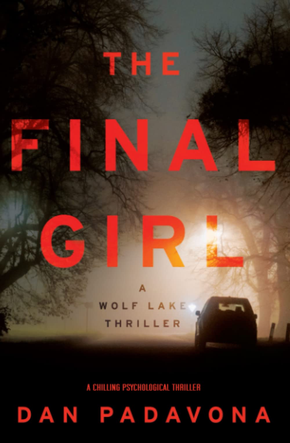 The Final Girl: A Chilling Psychological Thriller (Wolf Lake Mystery Thriller Suspense Series)
