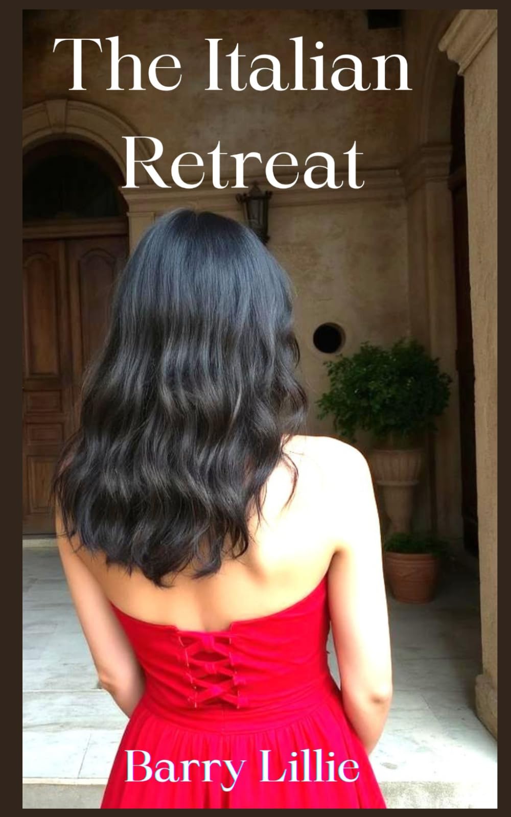 The Italian Retreat: An uplifting story of resilience and the healing power of love (The Abruzzo Series)
