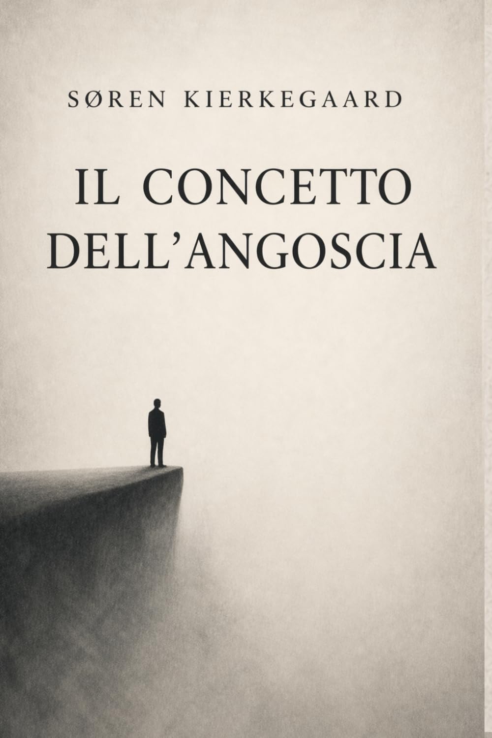 Il concetto dell’angoscia - Søren Kierkegaard: Il concetto dell’angoscia Kierkegaard