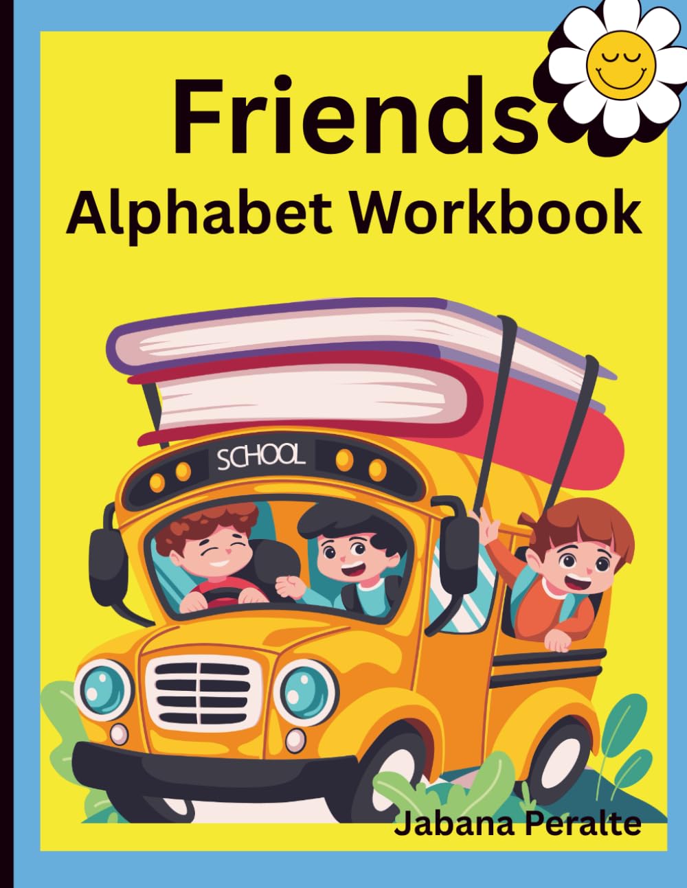 Friends: Alphabet Workbook      Paperback – Large Print, August 9, 2025
