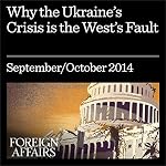 Cover of Why the Ukraine Crisis Is the West’s Fault