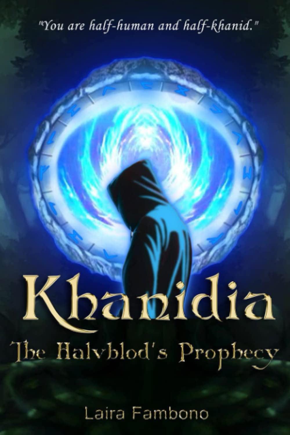 Khanidia: The Halvblod's Prophecy