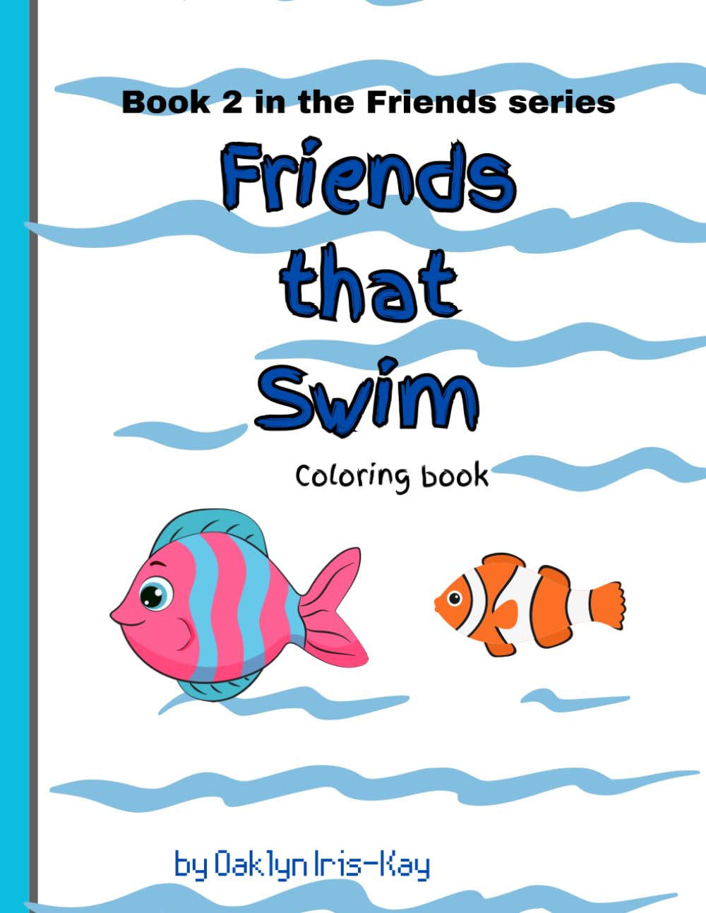 Friends that swim: Coloring book