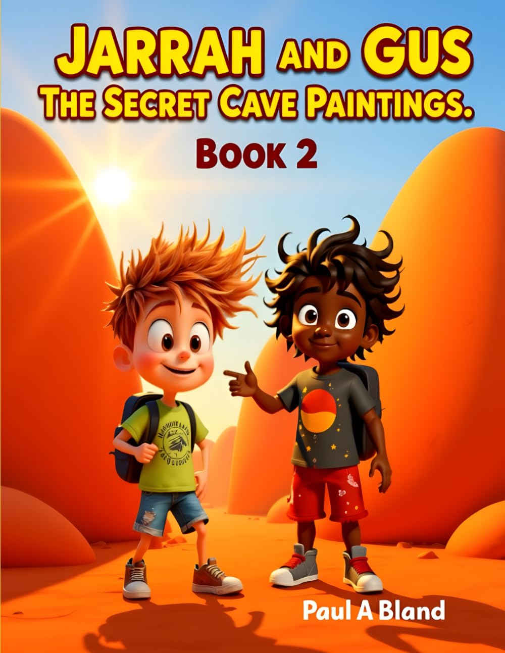 Jarrah and Gus, The Secret Cave Paintings. Book 2 (Jarrah and Gus. Aussie Outback Adventures)