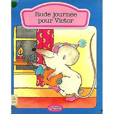 RUDE JOURNEE POUR VICTOR