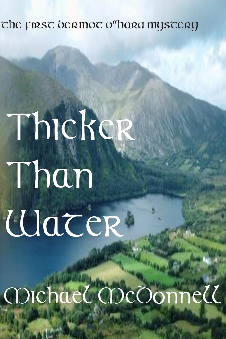 Thicker Than Water: Volume 1 (The Dermot O'Hara Mysteries)