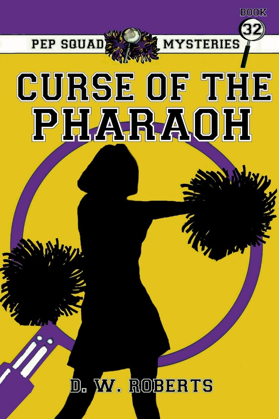 Pep Squad Mysteries Book 32: Curse of the Pharaoh