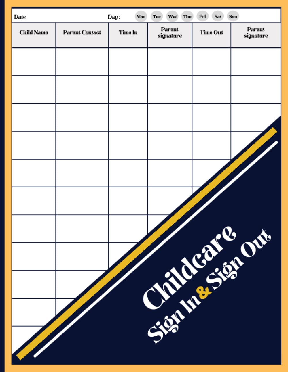 Childcare Sign In & Sign Out: Daycare Sign In and Out for Children Attendance/ Babysitters, Nannies and Preschool Book/ Large Sign in and Out Register/Tracking Children Attendance