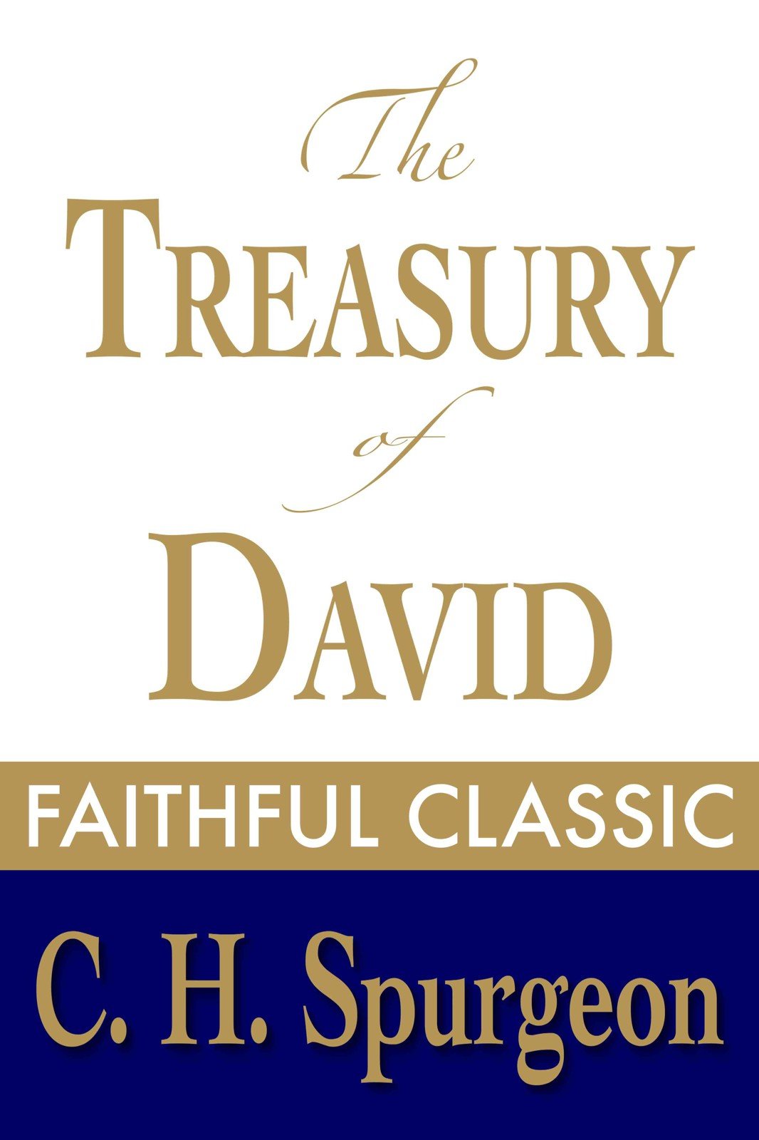 The Treasury of David (C. H. Spurgeon Collection Book 17)