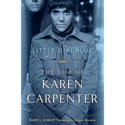 Little Girl Blue: The Life of Karen Carpenter