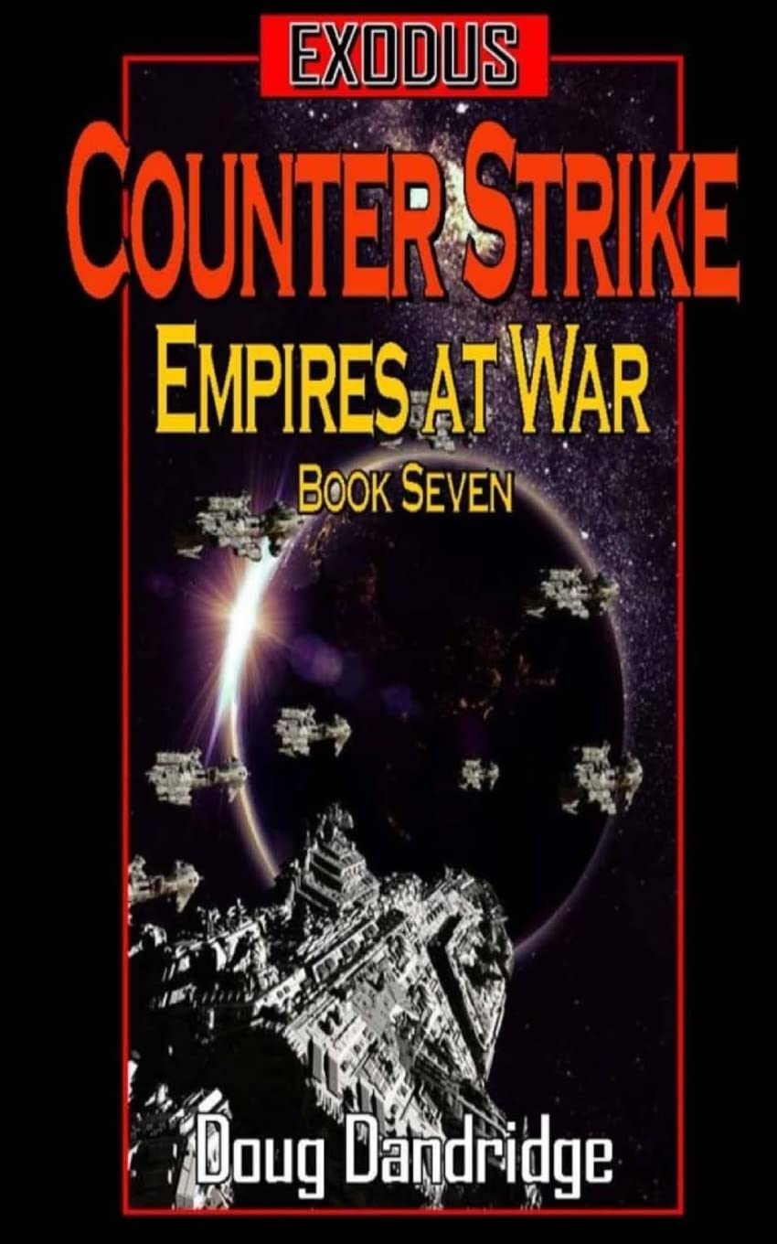 Exodus: Empires at War: Book 7: Counter Strike.: Volume 7