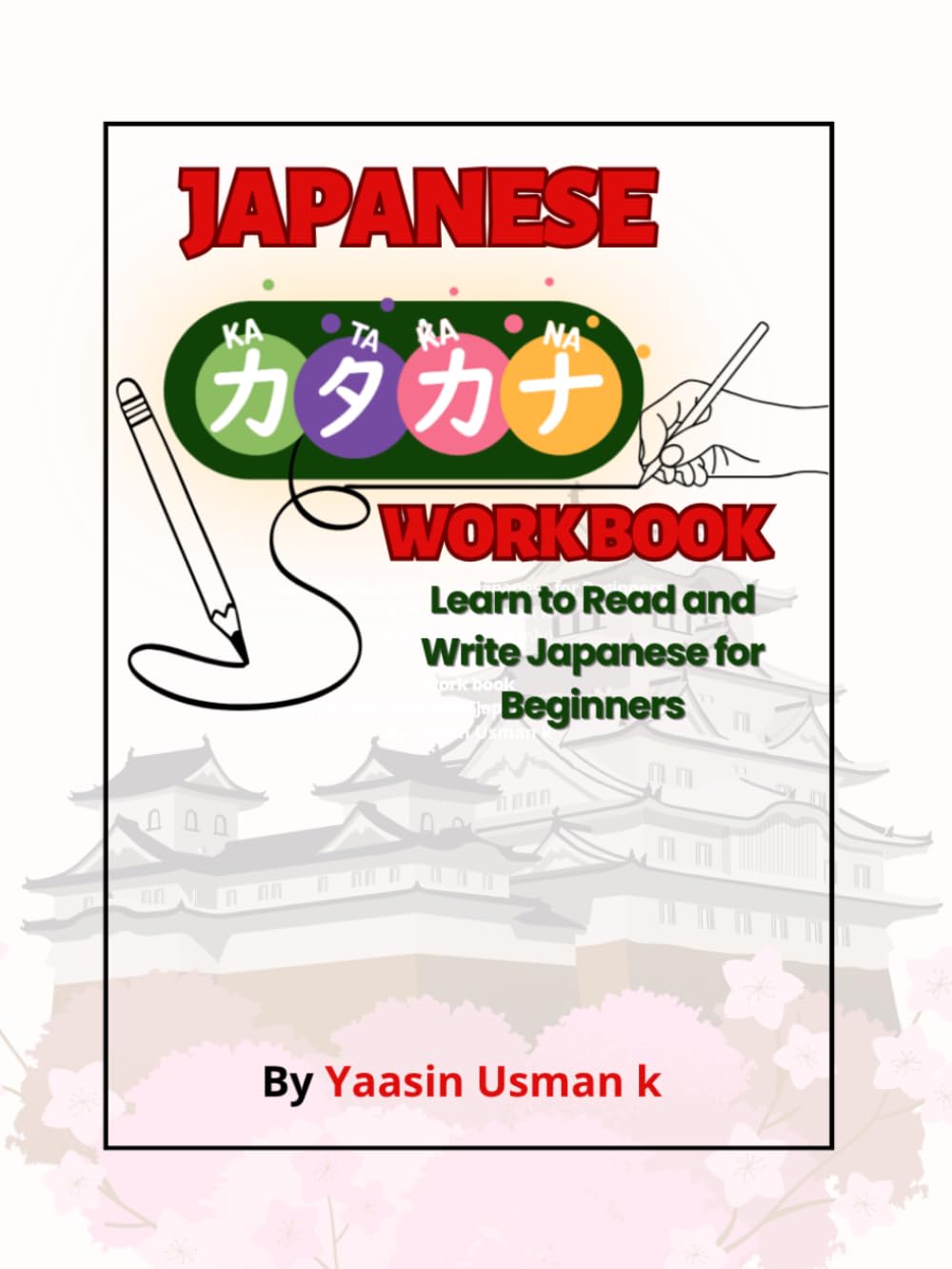 Japanese Katakana Workbook: Learn to Read and Write Japanese for Beginners