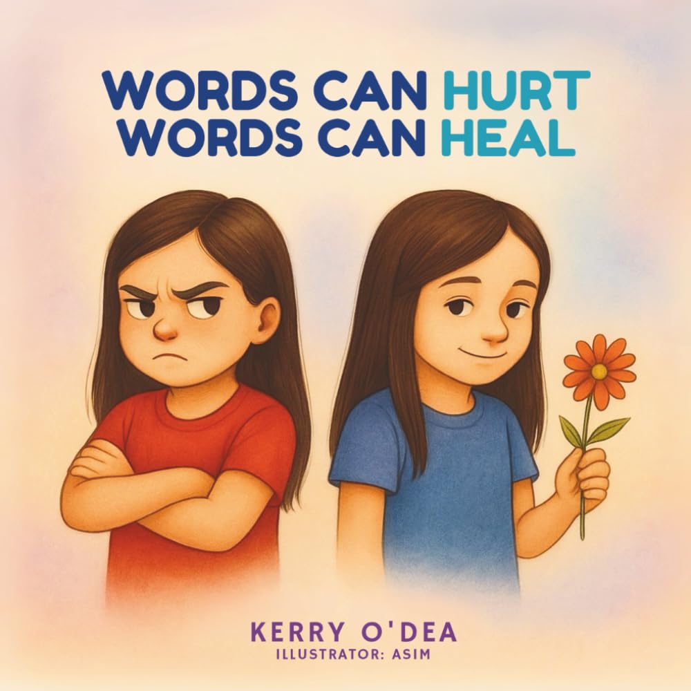 Words Can Hurt Words Can Heal (The Kindness Within Series)
