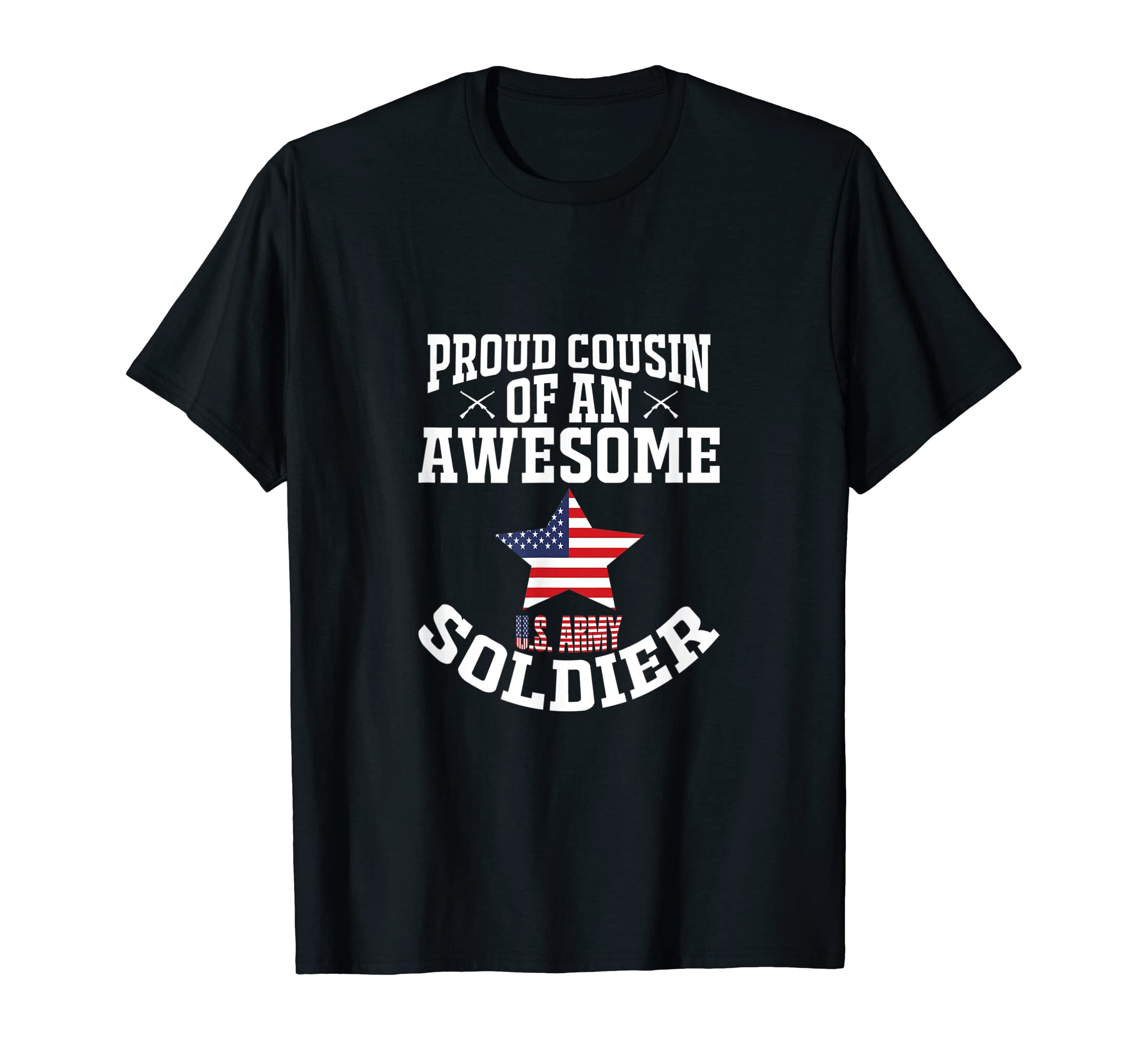 Proud Cousin Of An Awesome U S Army Soldier T-Shirt