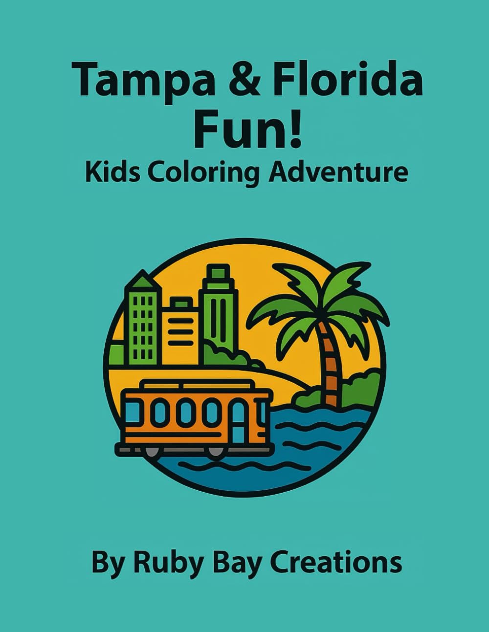 Tampa & Florida Fun!: Kids Coloring Adventure