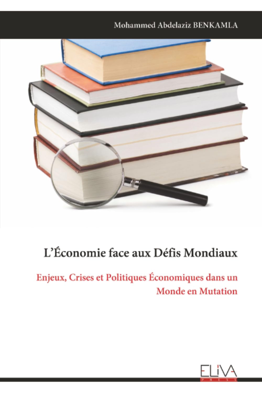 L’Économie face aux Défis Mondiaux: Enjeux, Crises et Politiques Économiques dans un Monde en Mutation