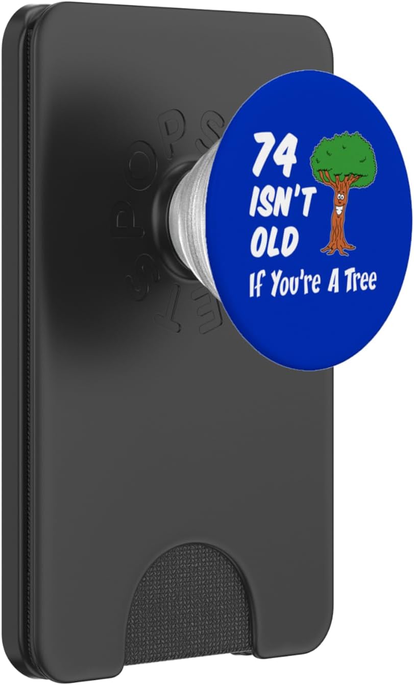 74 Isn't Old If You're A Tree Funny Cartoon 74th Birthday PopSockets PopWallet for MagSafe