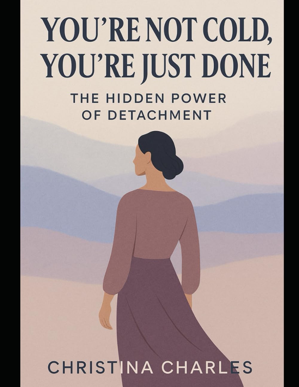 You’re Not Cold, You’re Just Done: The Hidden Power of Detachment