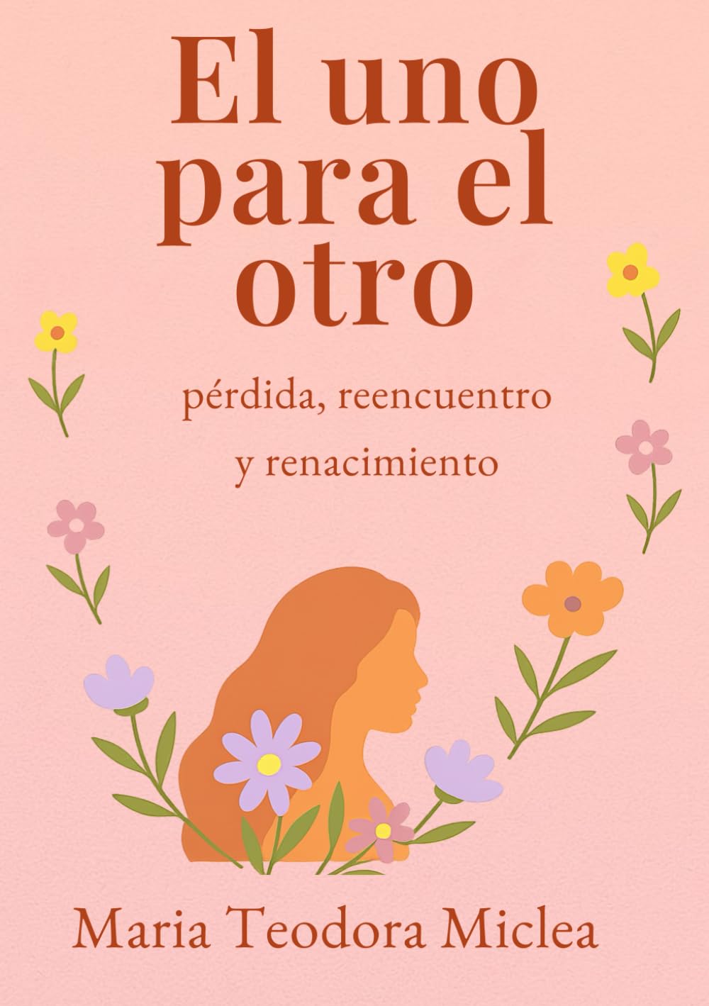 El uno para el otro: Pérdida, reencuentro y renacimiento