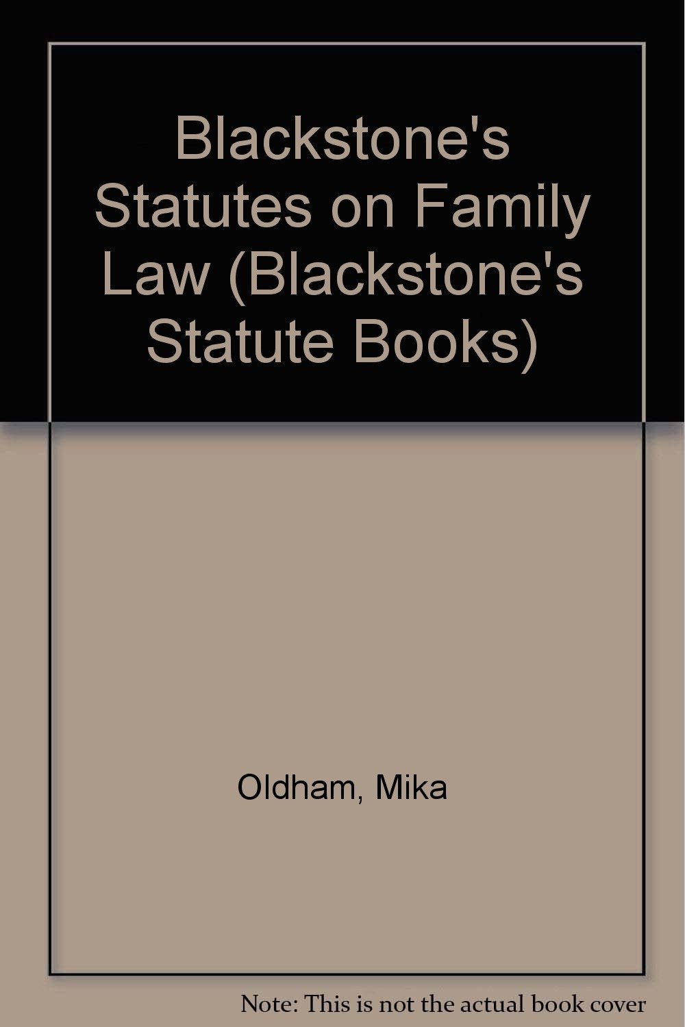 Blackstone's Statutes on Family Law (Blackstone's Statute Books