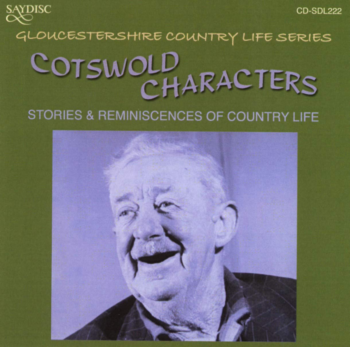 Cotswold Characters CD Cotswolds Local Gloucestershire Village Oral History NEW