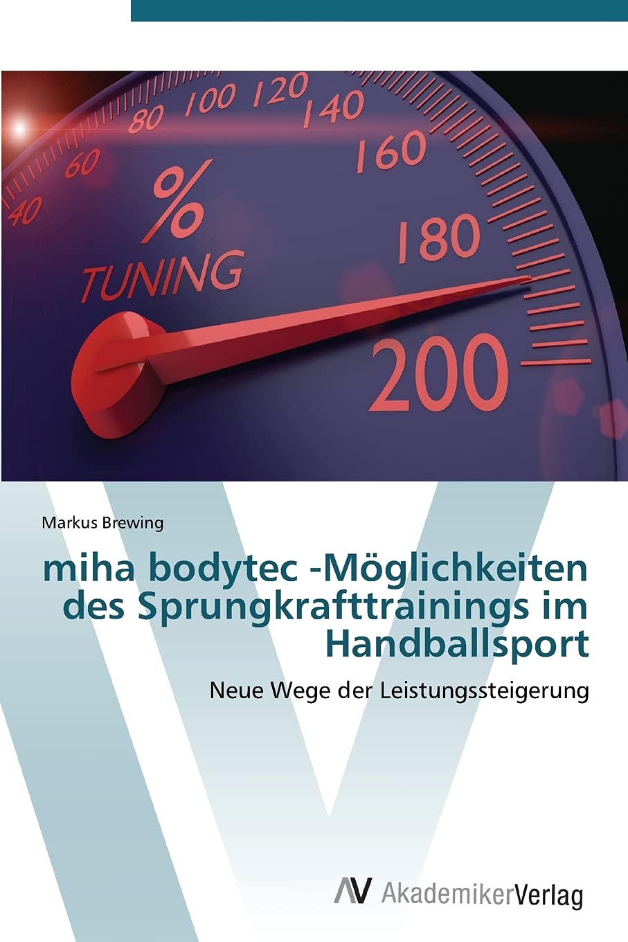miha bodytec -Möglichkeiten des Sprungkrafttrainings im Handballsport: Neue Wege der Leistungssteigerung (German Edition)