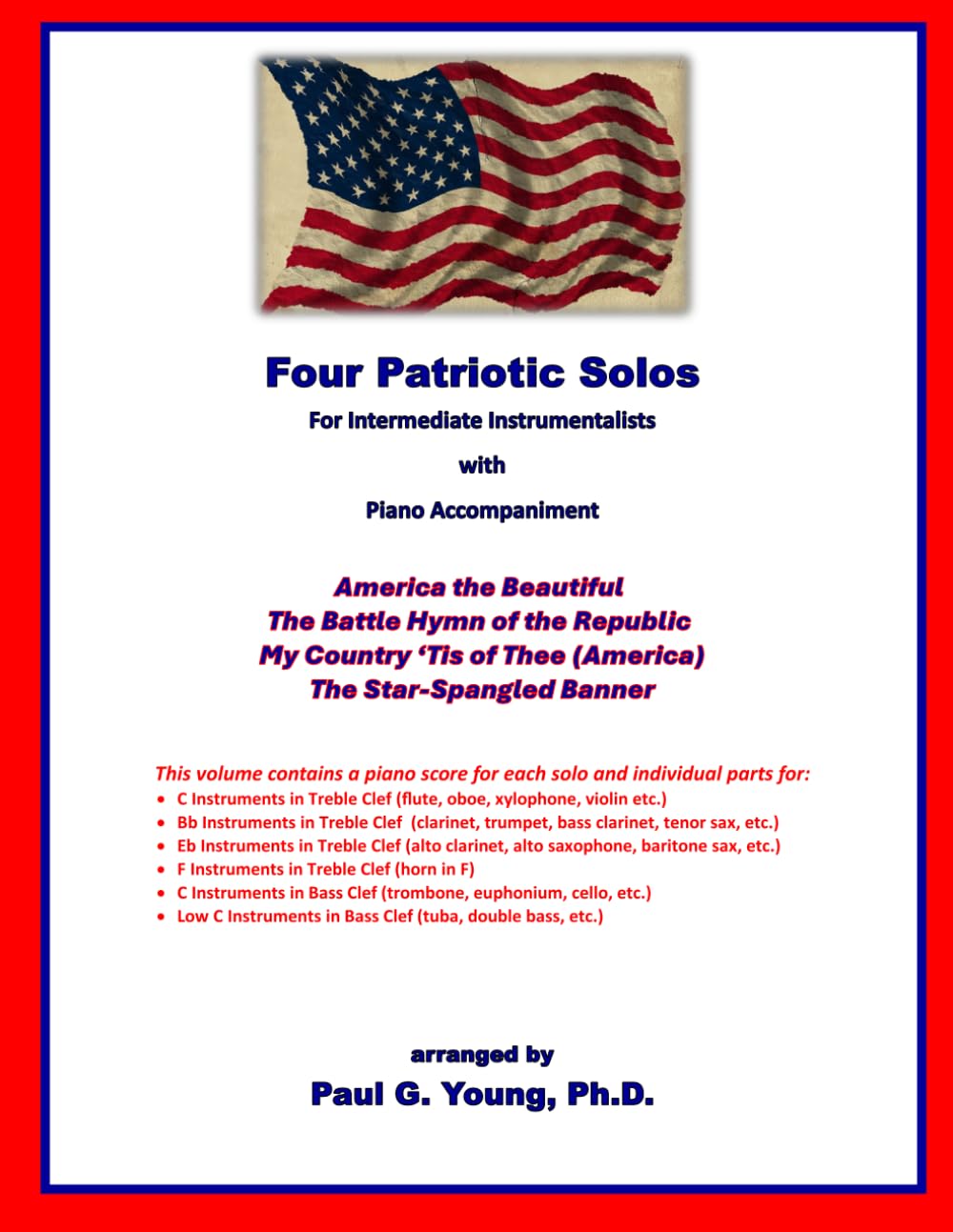 Four Patriotic Solos: for Intermediate Instrumentalists with Piano Accompaniment (Instrumental Solo with Piano Accompaniment Collection)