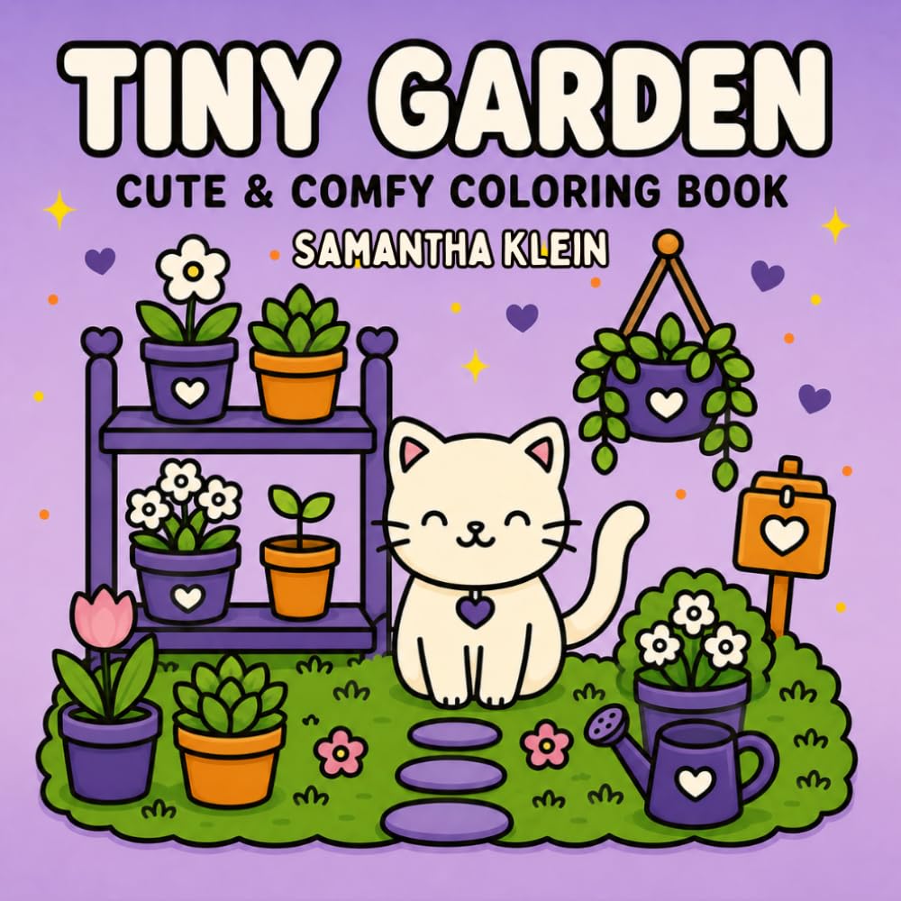 Tiny Garden: Cozy Bold & Easy Coloring Book for Kids and Adults (Cozy Garden Series)