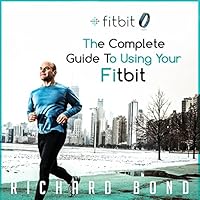 Algopix Similar Product 4 - Fitbit The Complete Guide to Using
