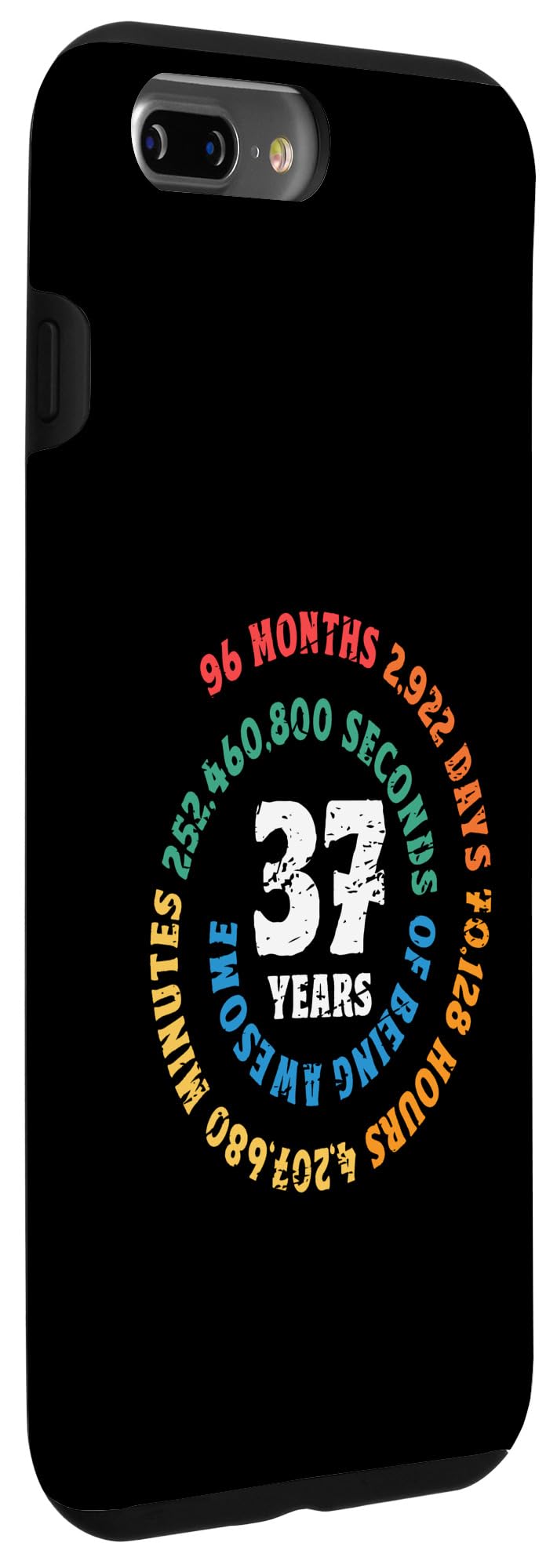 iPhone 7 Plus/8 Plus 37 Years of Being Awesome Spiral Months Days Hours Seconds Case - Image 3