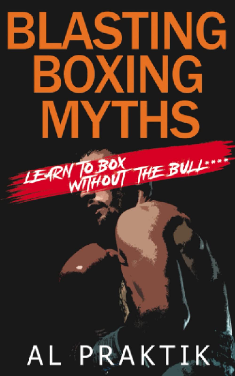 Blasting Boxing Myths: Learn To Box Without The Bull