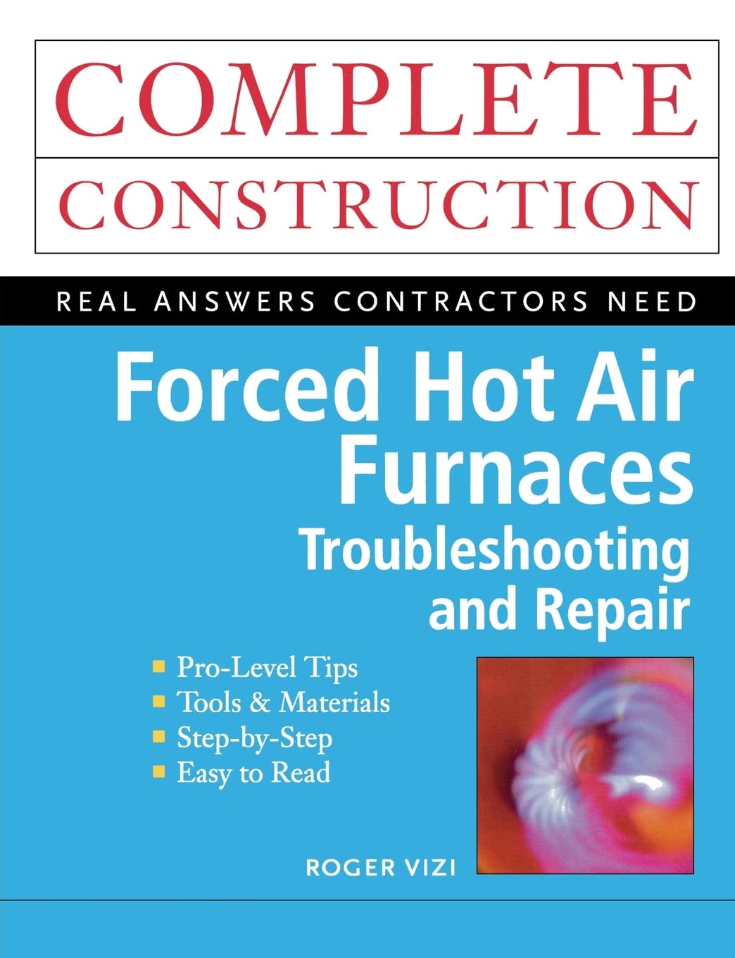 Buy Forced Hot Air Furnaces: Troubleshooting and Repair (McGraw-Hill's Complete Construction Series) — BookShops.in