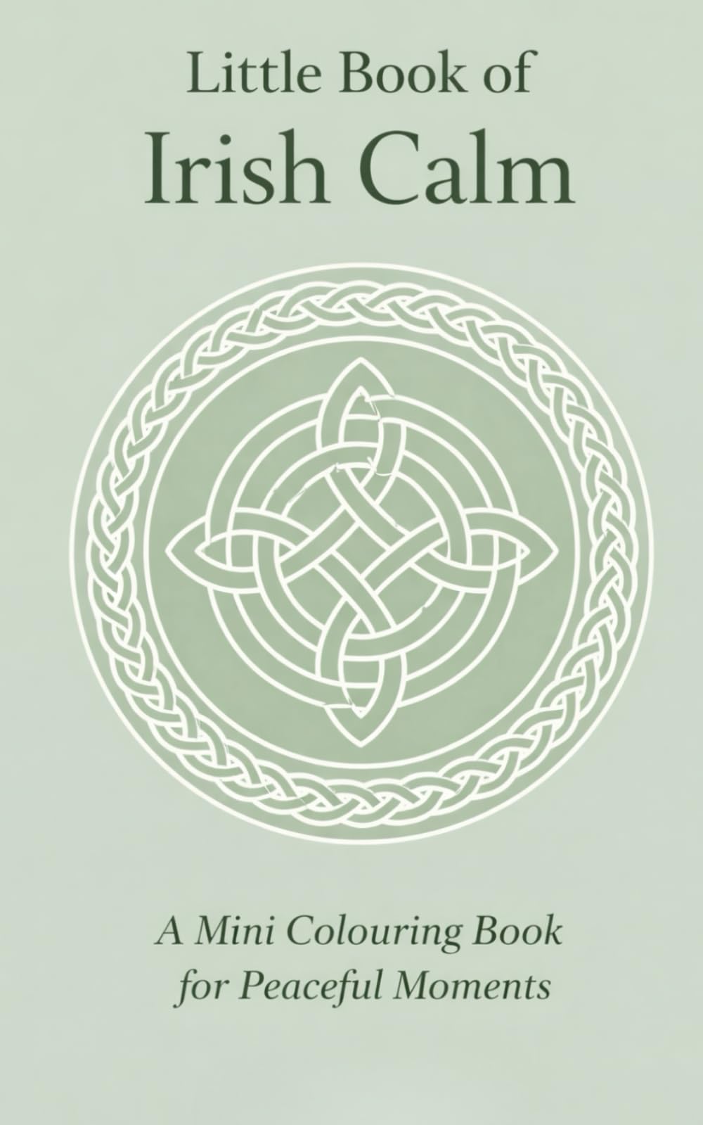 Little Book of Irish Calm: A Mini Coloring Book for Peaceful Moments