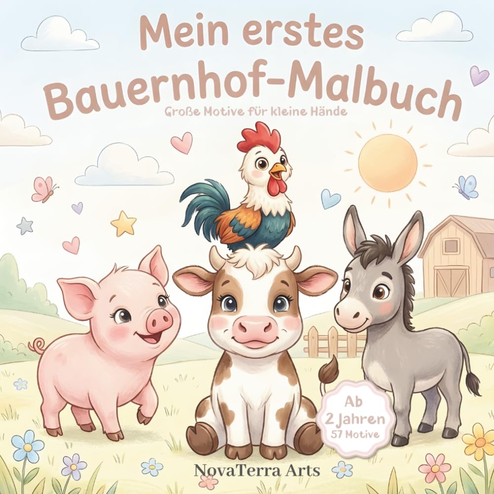 Mein erstes Bauernhof-Malbuch: Große Motive für kleine Hände · 57 liebevoll gestaltete Ausmalbilder für Kinder ab 2 Jahren · Ideal als Geschenk für Mädchen & Jungen