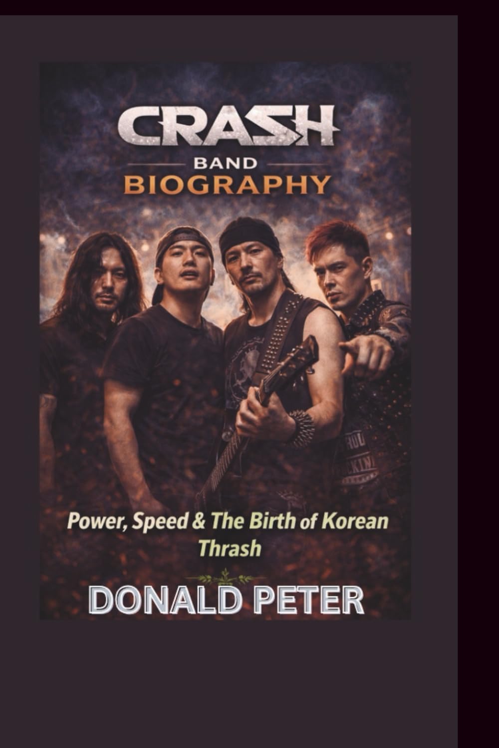 CRASH BAND BIOGRAPHY: Power, Speed & The Birth of Korean Thrash