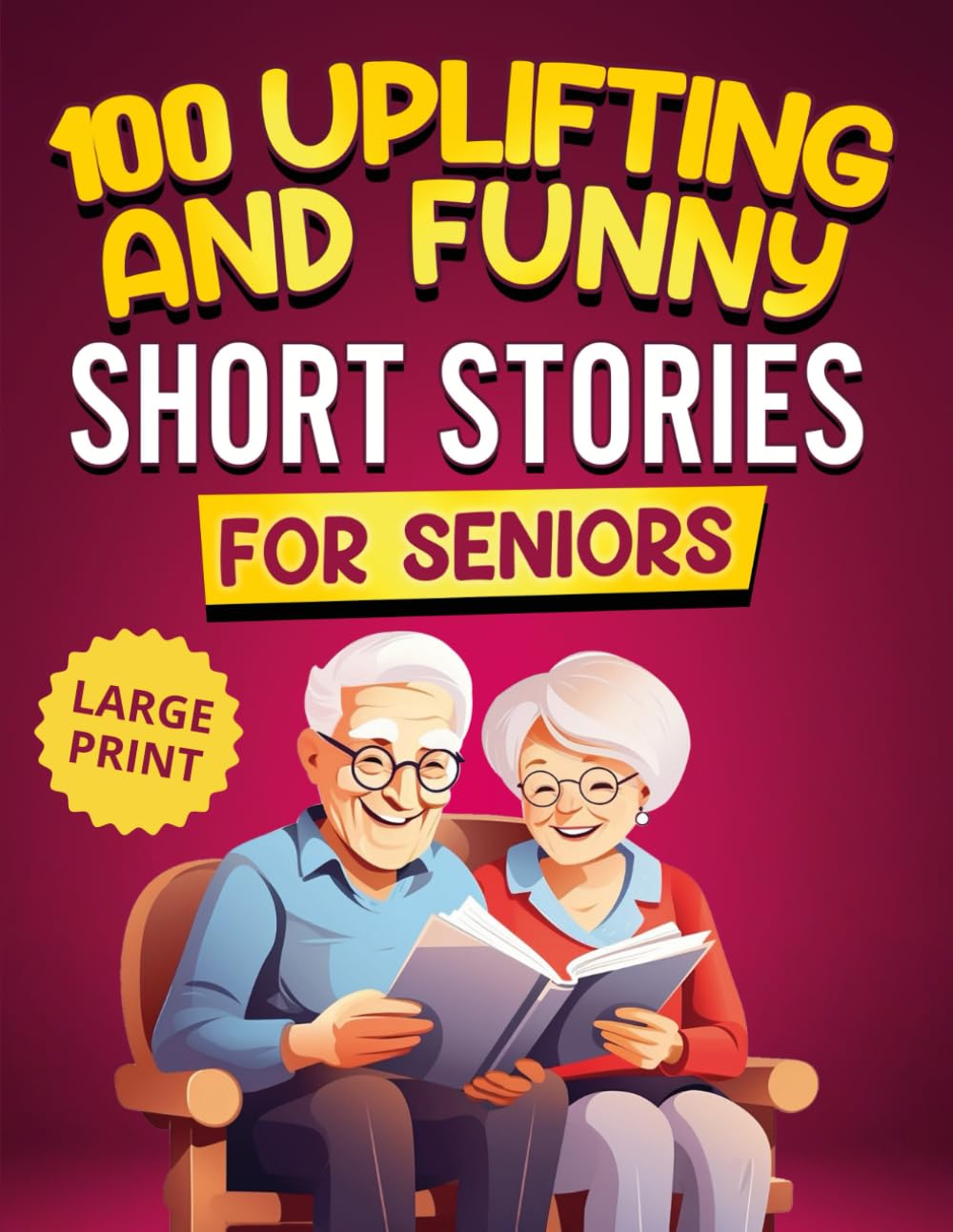 100 Uplifting and Funny Short Stories for Seniors: Large Print, Easy-to ...