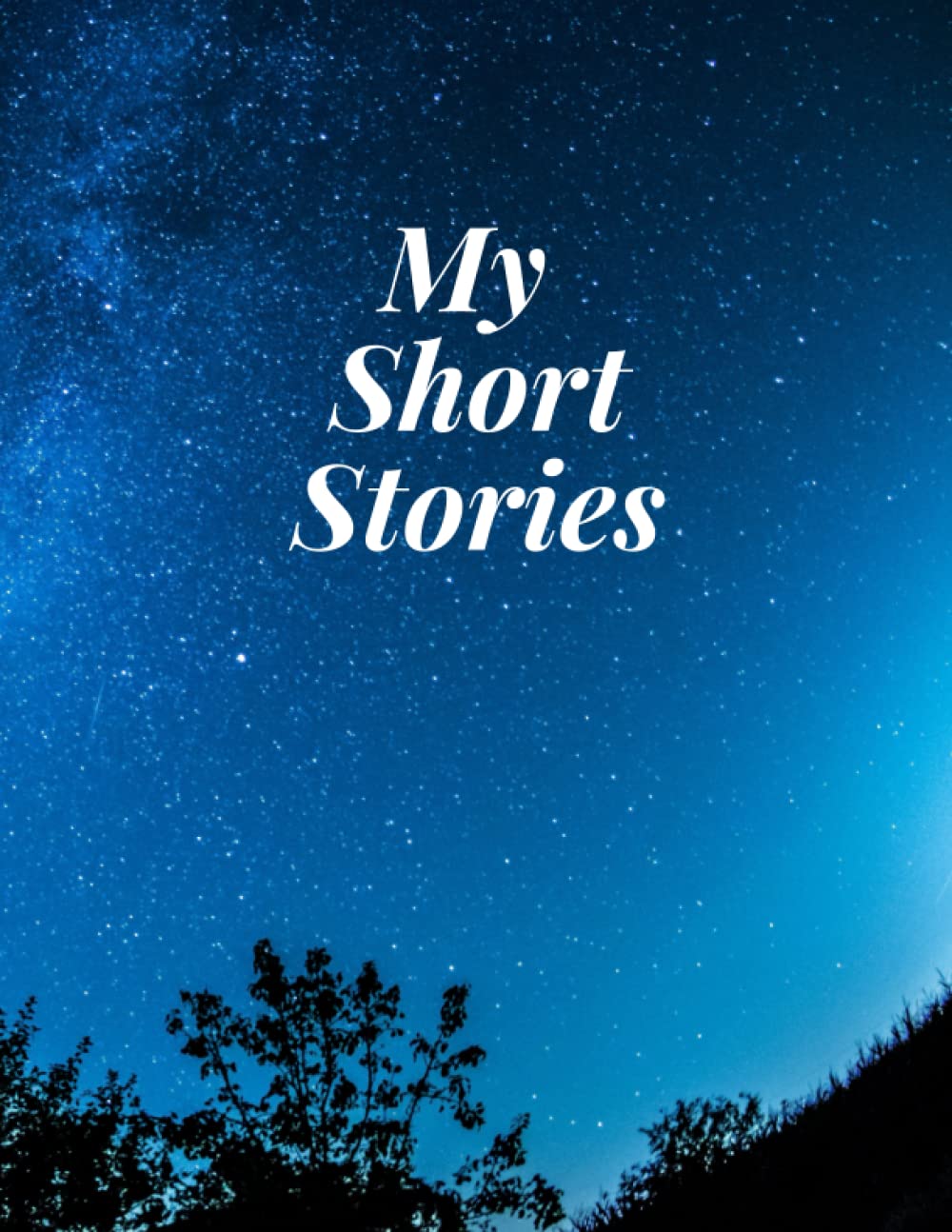 My Short Stories: 120 page lined Notebook, Journal to write your short stories