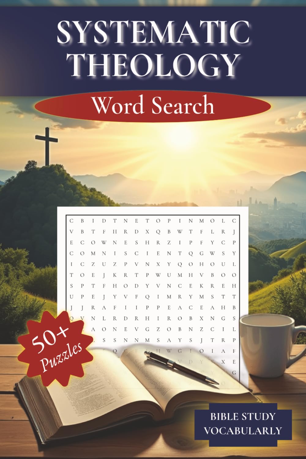 Systematic Theology Bible Study Vocabulary Word Search Puzzles: Christian Word Find Puzzles about Biblical Terminology, History, Doctrine and more | ... Teachers, Ministry Leaders and Disciples