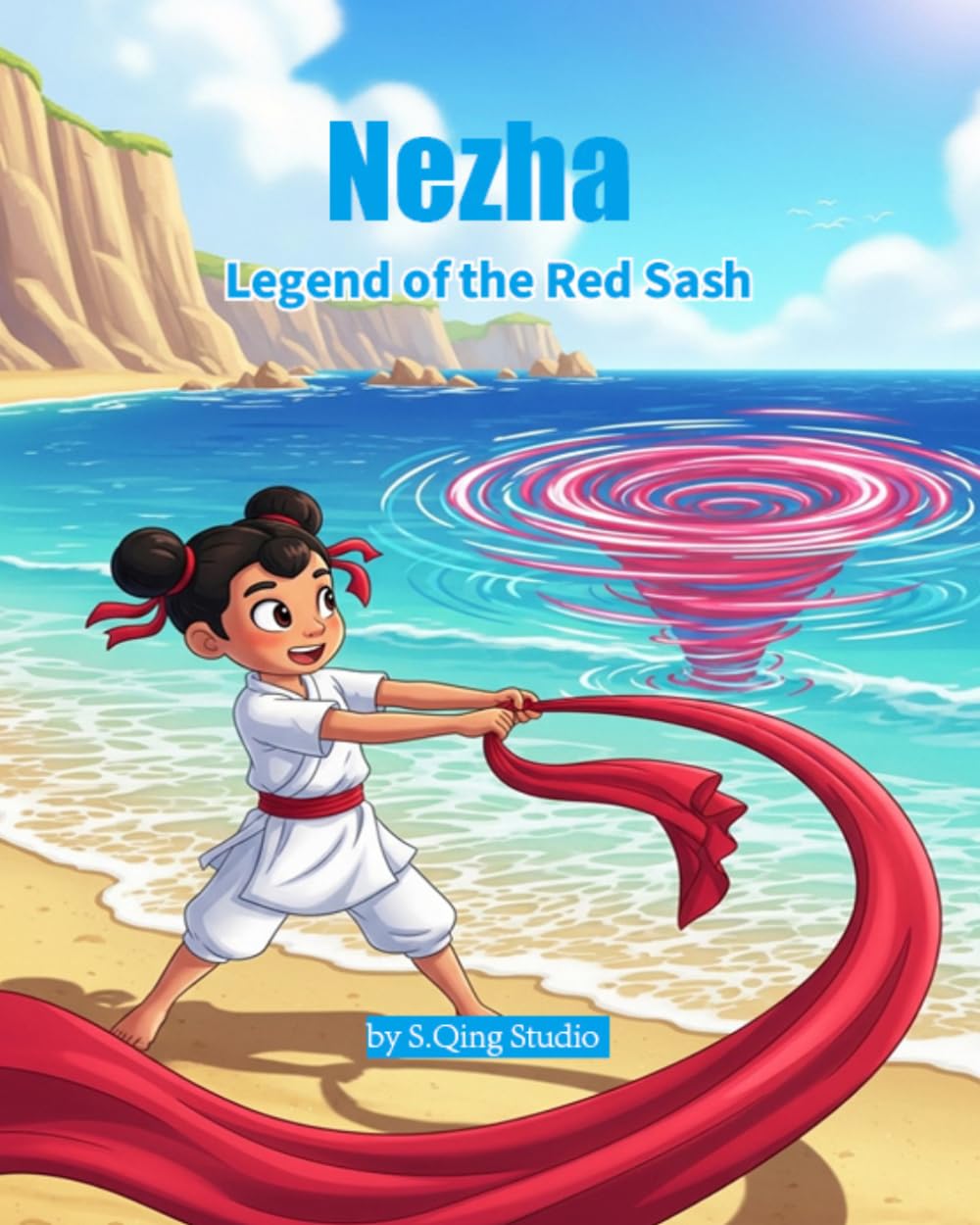 Nezha: Legend of the Red Sash: An Ancient Chinese Mythology Picture Book for Kids (Legends of Chinese Mythology)