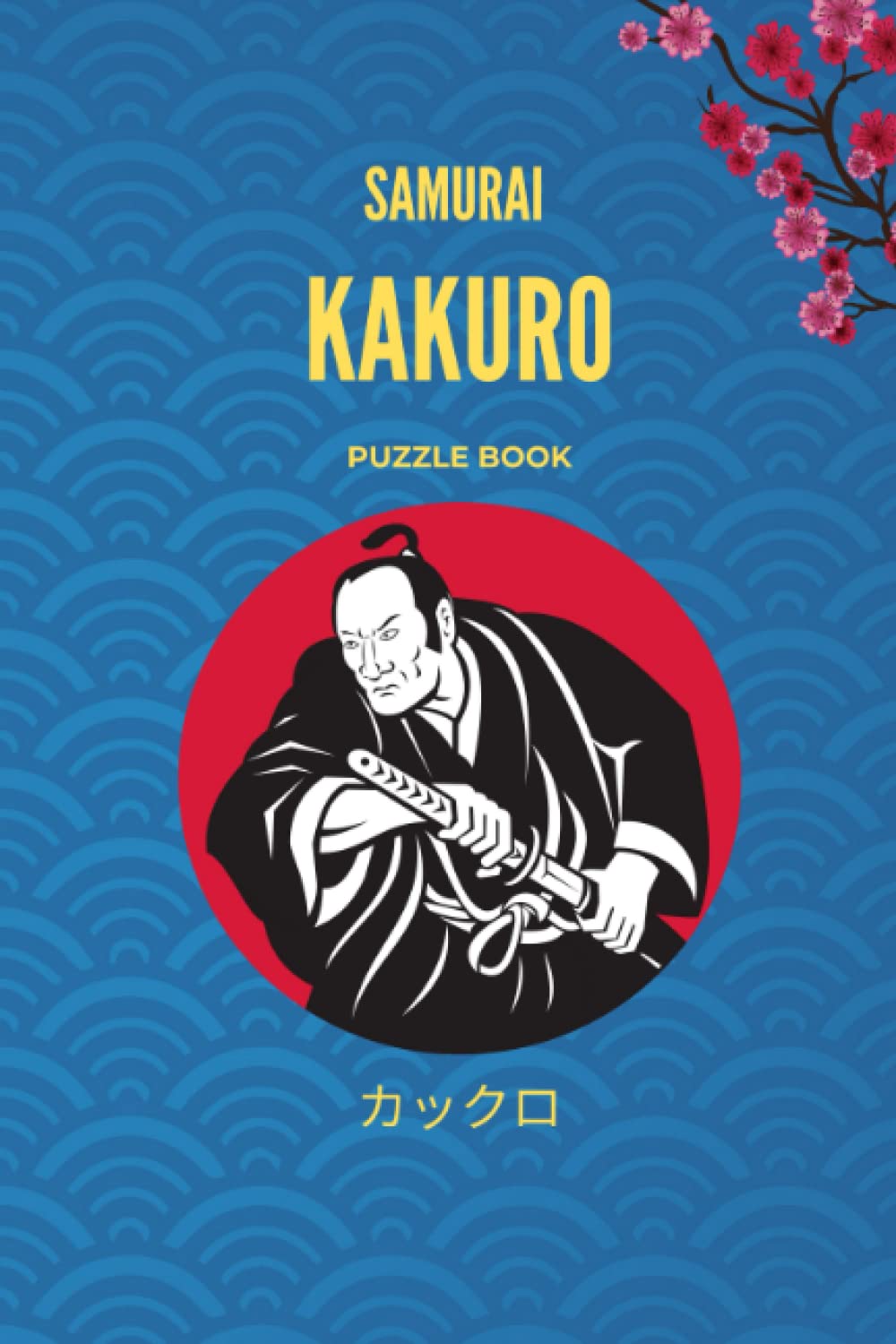 Kakuro Puzzle Book: 160 Cross Sums Puzzles - Kakuro Cross Sums - Includes Solutions (Hard to Extreme) - for Adults